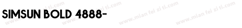simsun bold 4888字体转换